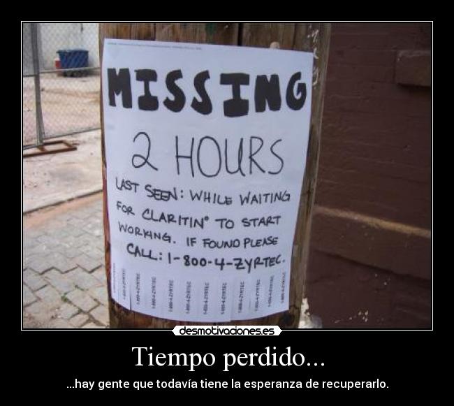 Tiempo perdido... -