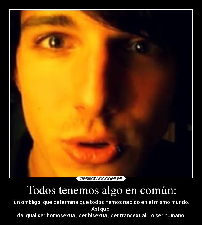 Todos tenemos algo en común: - 