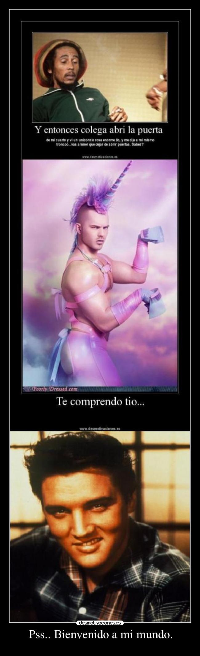 Pss.. Bienvenido a mi mundo. - 