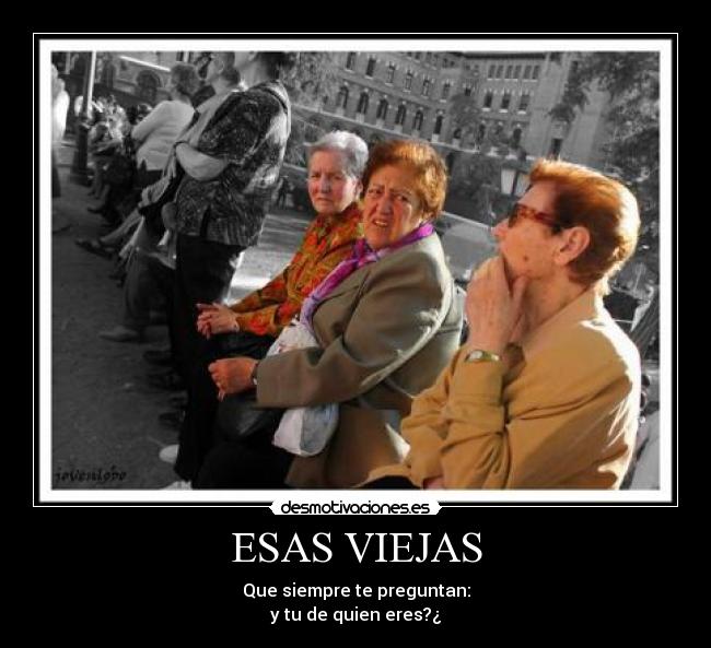 ESAS VIEJAS - 