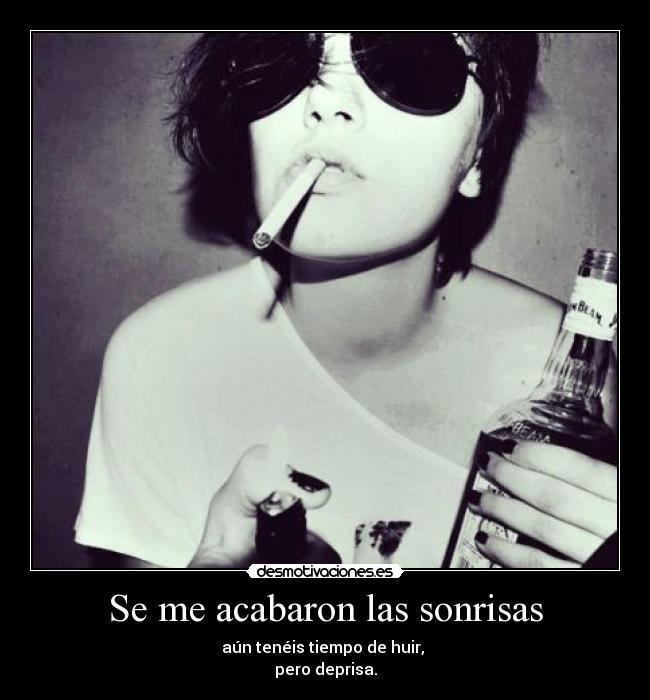 Se me acabaron las sonrisas - 