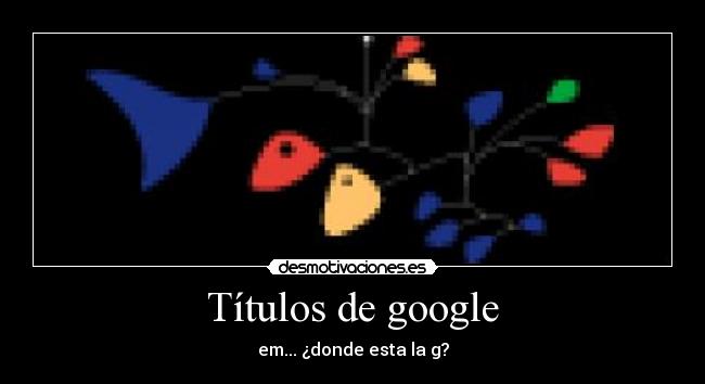 Títulos de google - em... ¿donde esta la g?