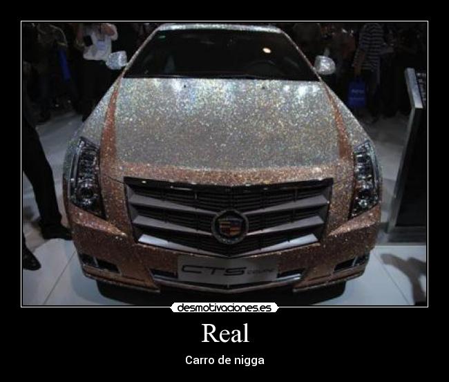 Real - Carro de nigga