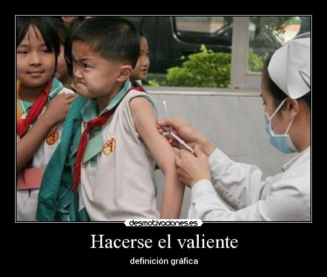 carteles valiente inyeccion desmotivaciones