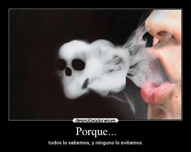 Porque... -