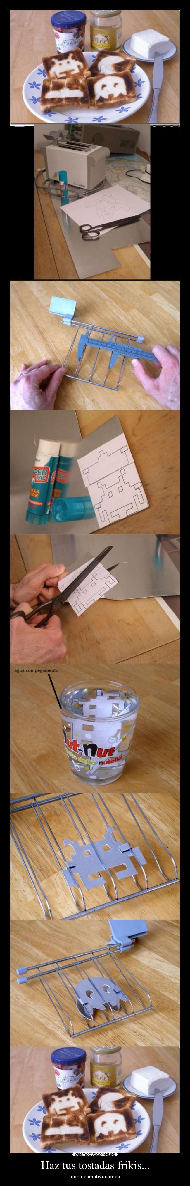 Haz tus tostadas frikis... - con desmotivaciones