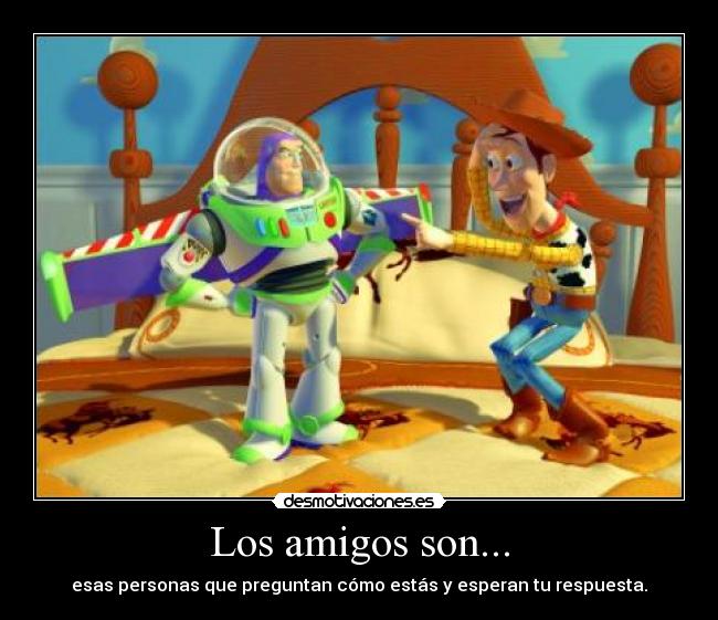 carteles amigos los amigos son esas raras personas que preguntan como estas luego esperan respuesta desmotivaciones