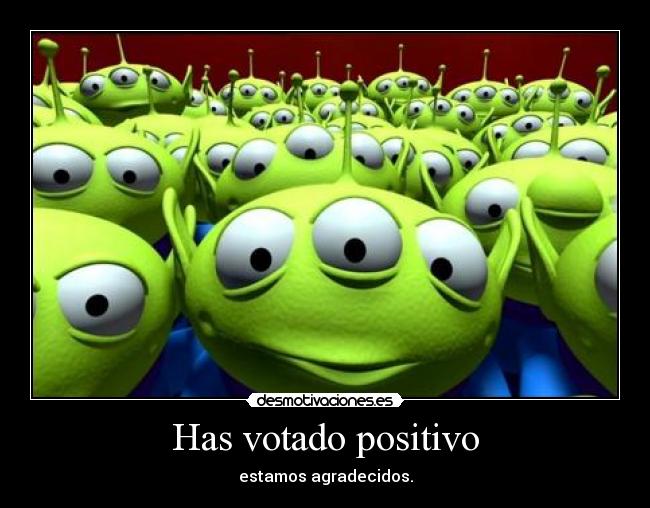 Has votado positivo - 