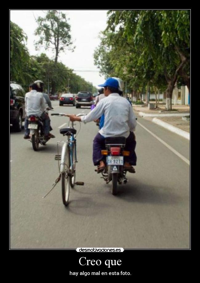 Creo que - hay algo mal en esta foto.