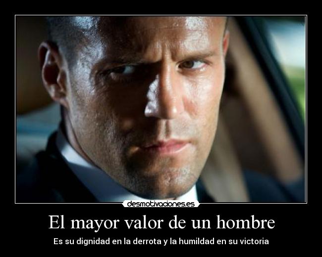 El mayor valor de un hombre - 