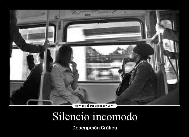 Silencio incomodo -