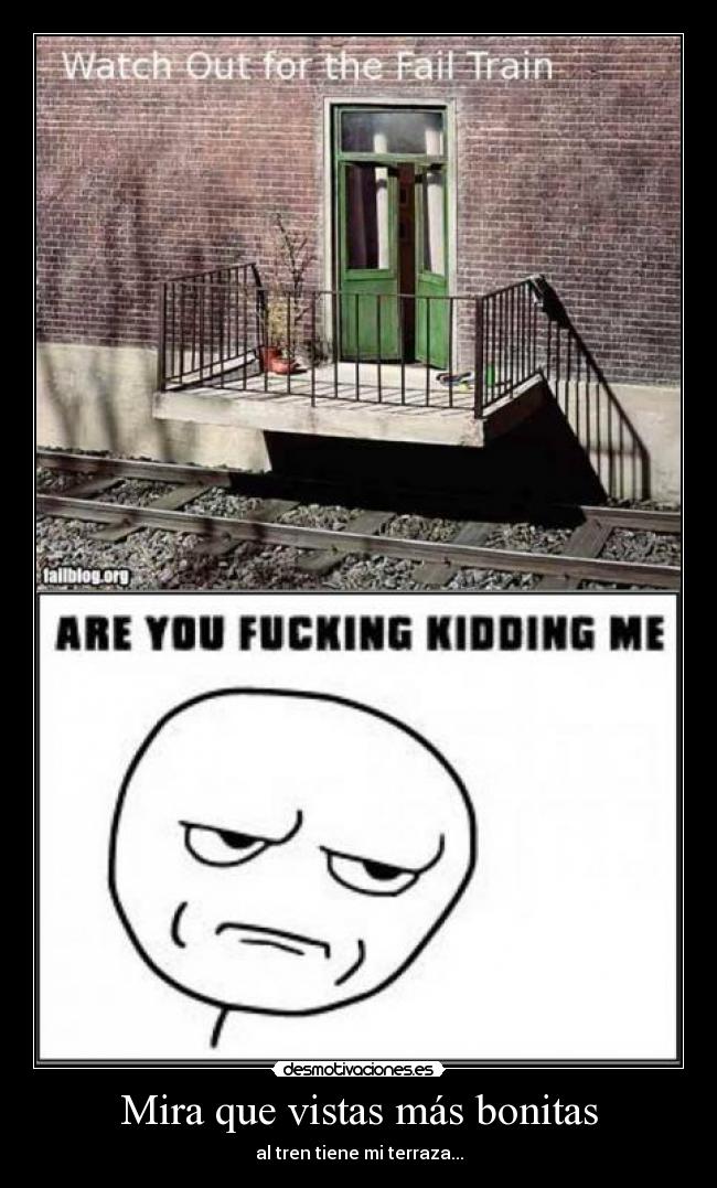 Mira que vistas más bonitas - 