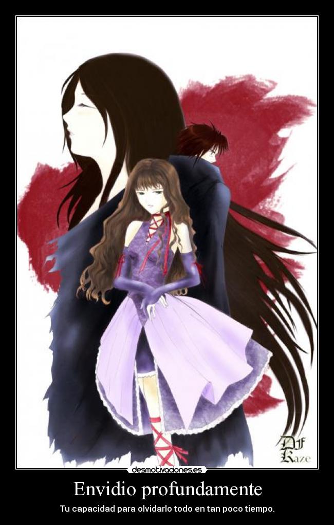 Envidio profundamente -