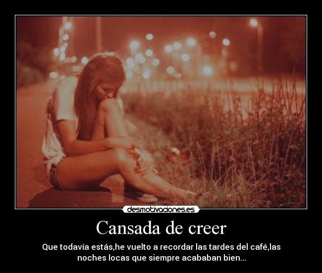 Cansada de creer - 