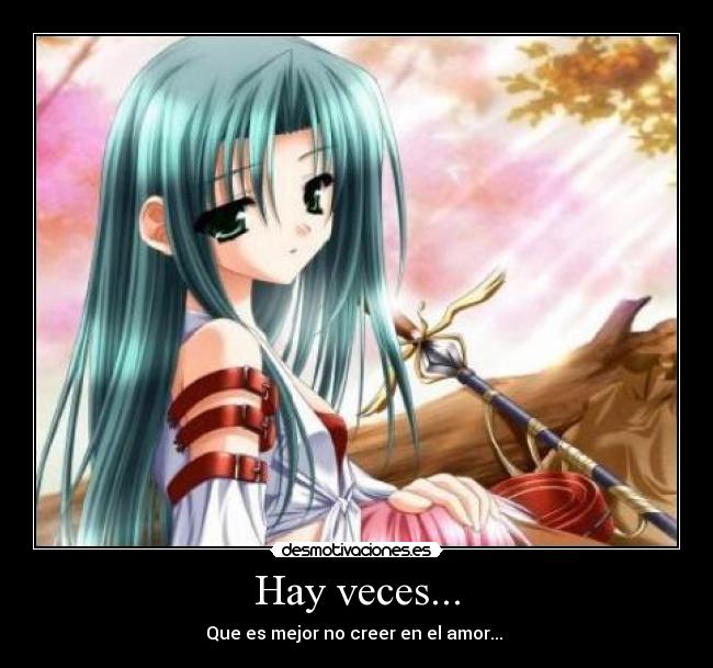 Hay veces... -