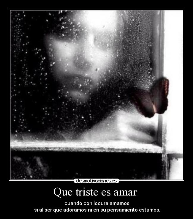 Que triste es amar  - 