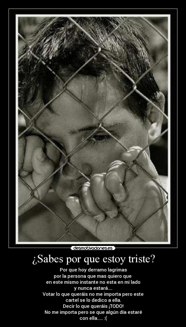 carteles sabes por que estoy triste desmotivaciones