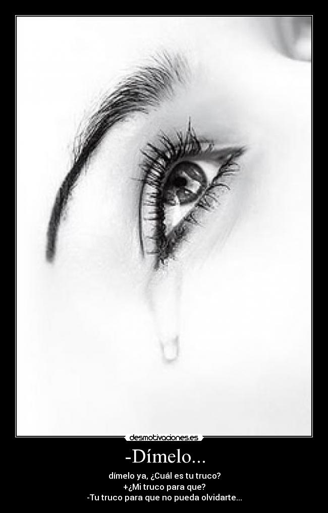 -Dímelo... - 