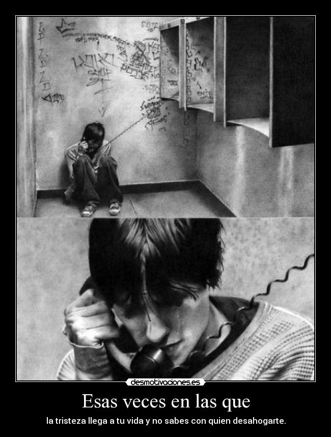 Esas veces en las que -