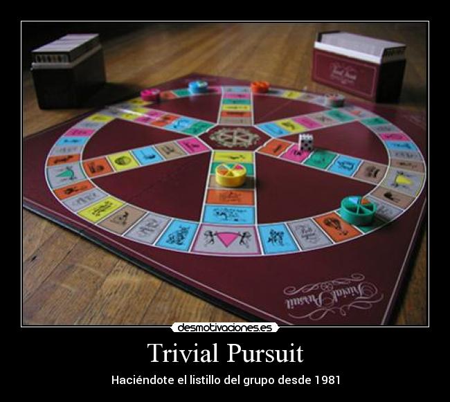 carteles trivial juego entretenimiento 1981 desmotivaciones