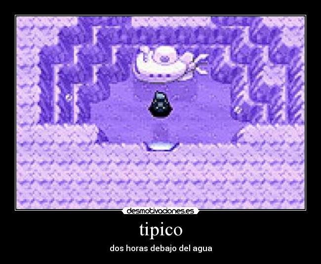 tipico - dos horas debajo del agua
