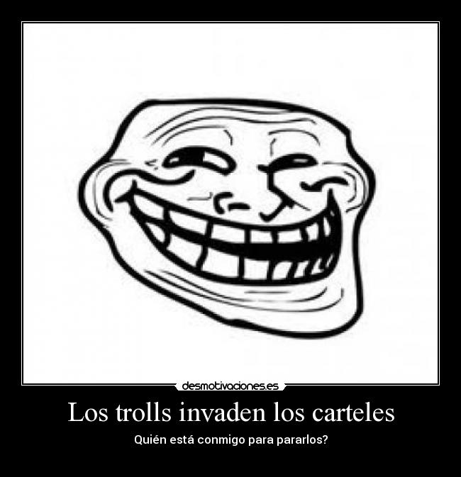 Los trolls invaden los carteles -