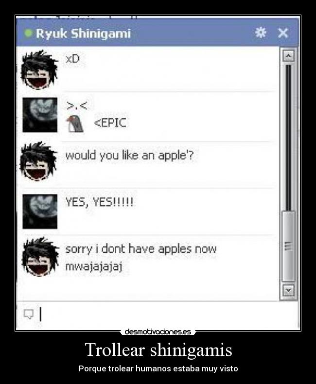 Trollear shinigamis - Porque trolear humanos estaba muy visto