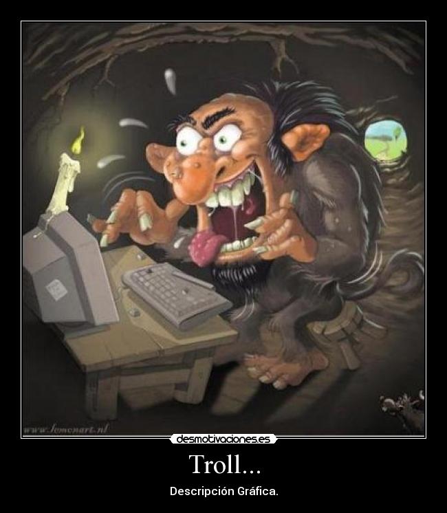 Troll... - 