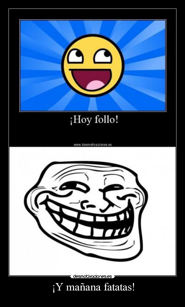 ¡Y mañana fatatas! -