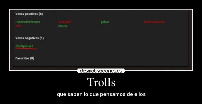 Trolls - que saben lo que pensamos de ellos