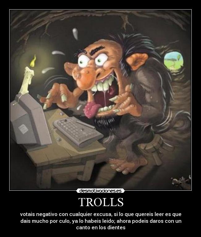 carteles trolls negativo excusa leer culo canto dientes desmotivaciones