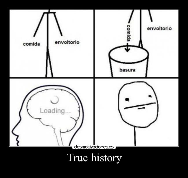 True history -