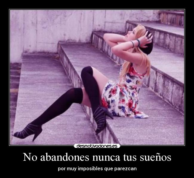 No abandones nunca tus sueños - 