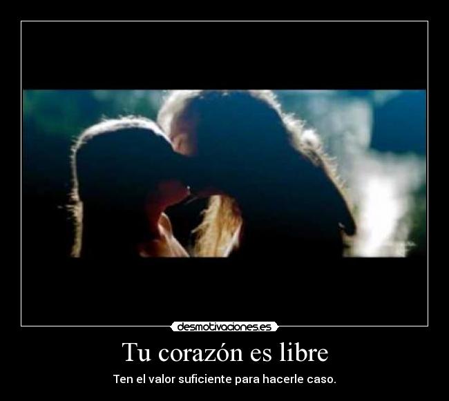 Tu corazón es libre - 
