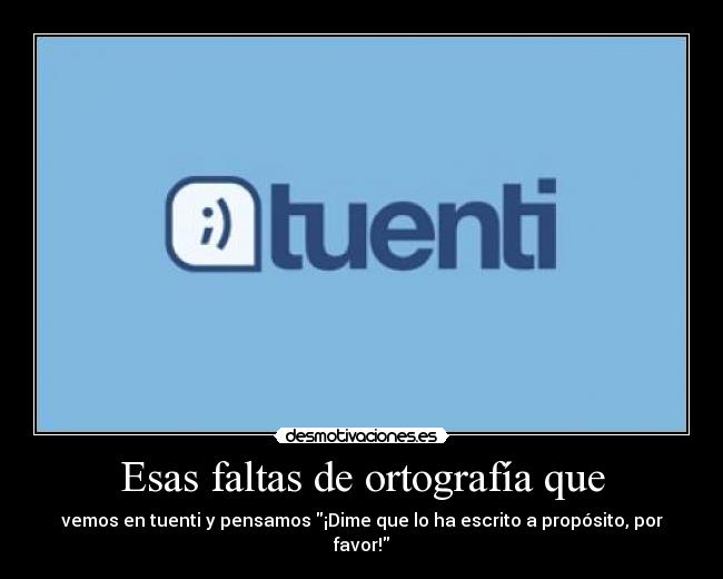 Esas faltas de ortografía que - 