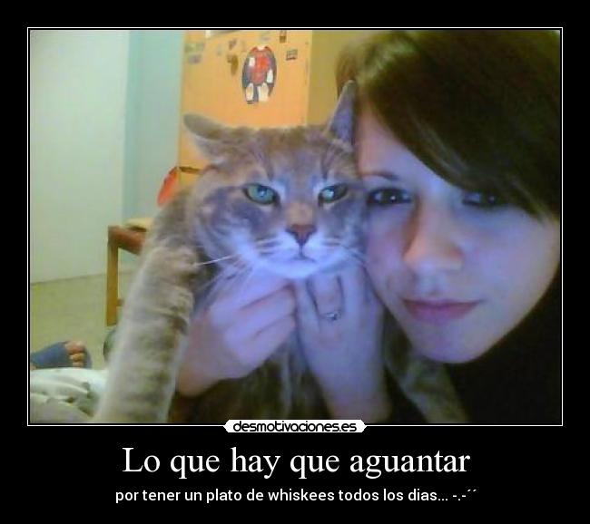 Lo que hay que aguantar -