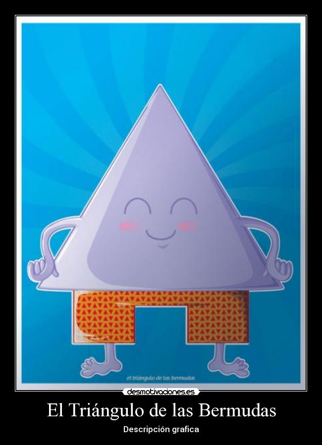 carteles triangulo las bermudas descripcion grafica desmotivaciones