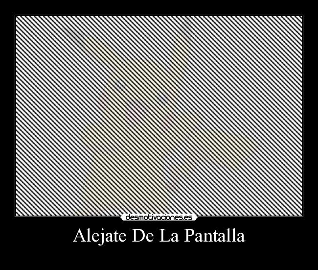 Alejate De La Pantalla - 