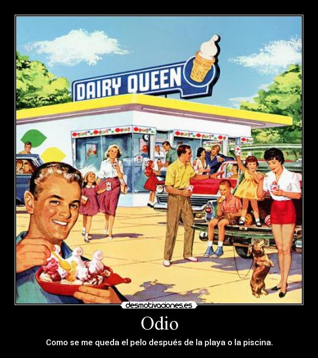 Odio - Como se me queda el pelo después de la playa o la piscina.