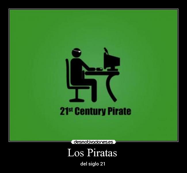 Los Piratas  - del siglo 21 