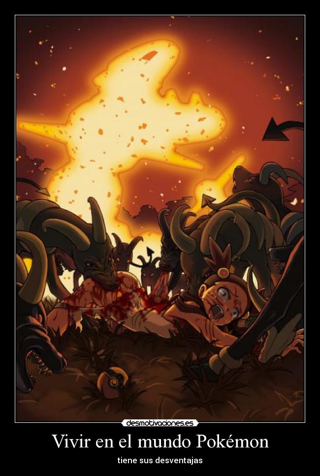 Vivir en el mundo Pokémon - tiene sus desventajas
