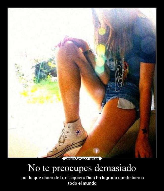 No te preocupes demasiado - 