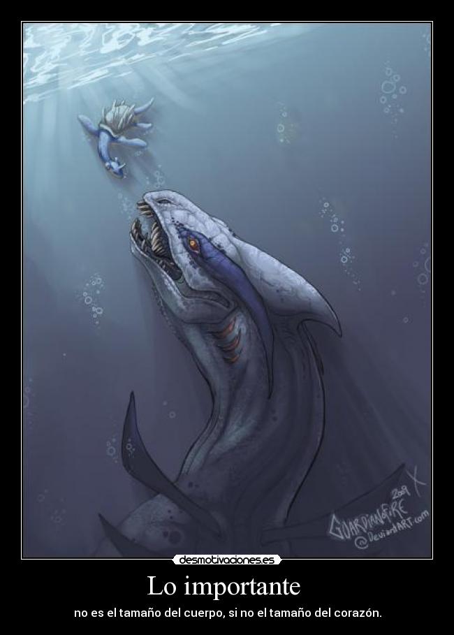 Lo importante  - no es el tamaño del cuerpo, si no el tamaño del corazón.