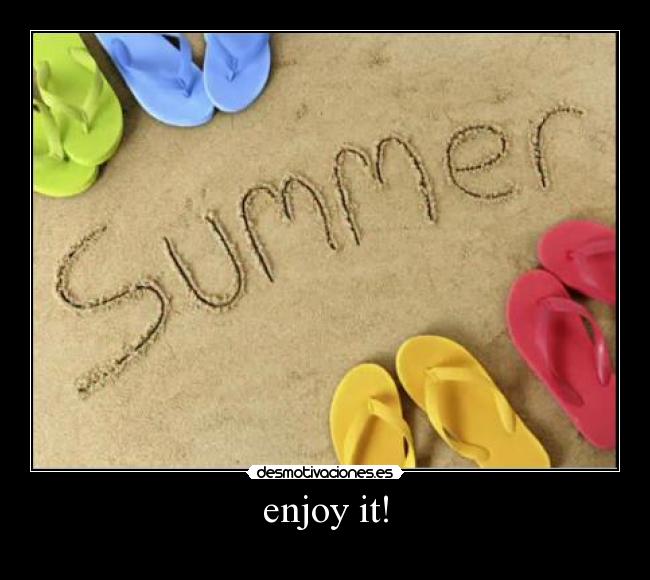 enjoy it! -