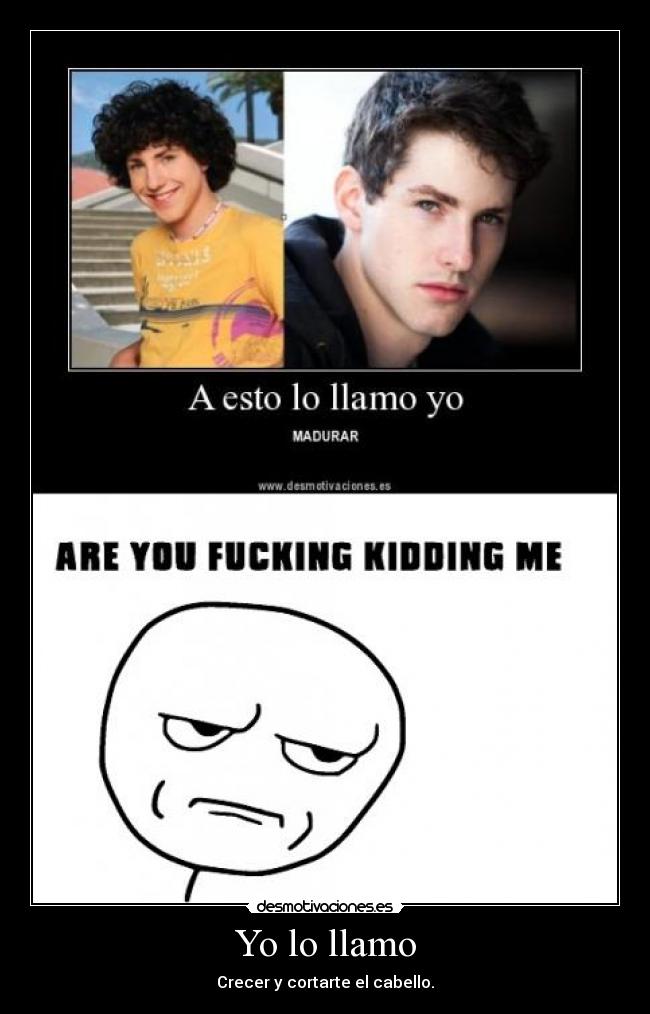 Yo lo llamo - Crecer y cortarte el cabello.