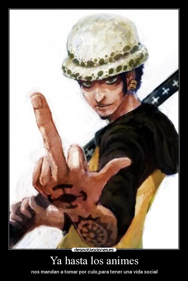 Ya hasta los animes - 