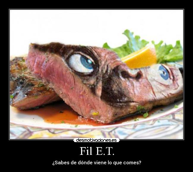 Fil E.T. - ¿Sabes de dónde viene lo que comes?