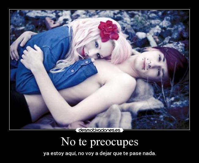 No te preocupes - 