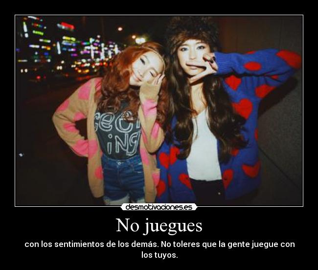 No juegues - 