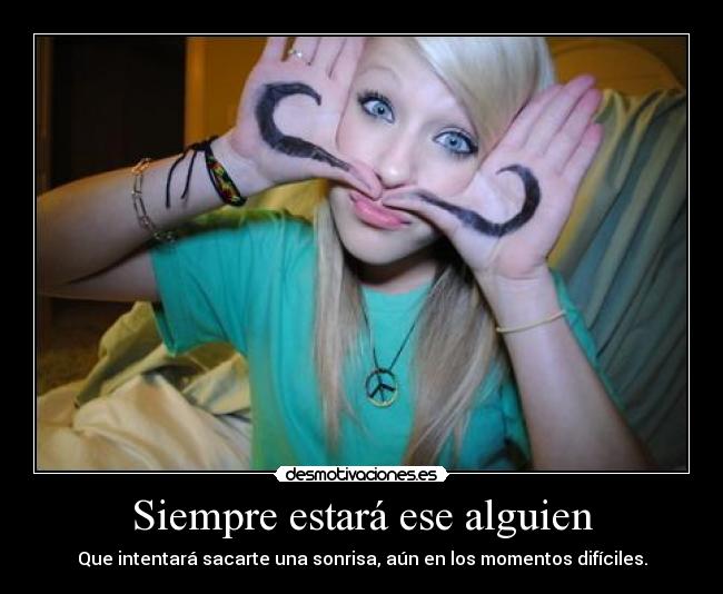 Siempre estará ese alguien - 